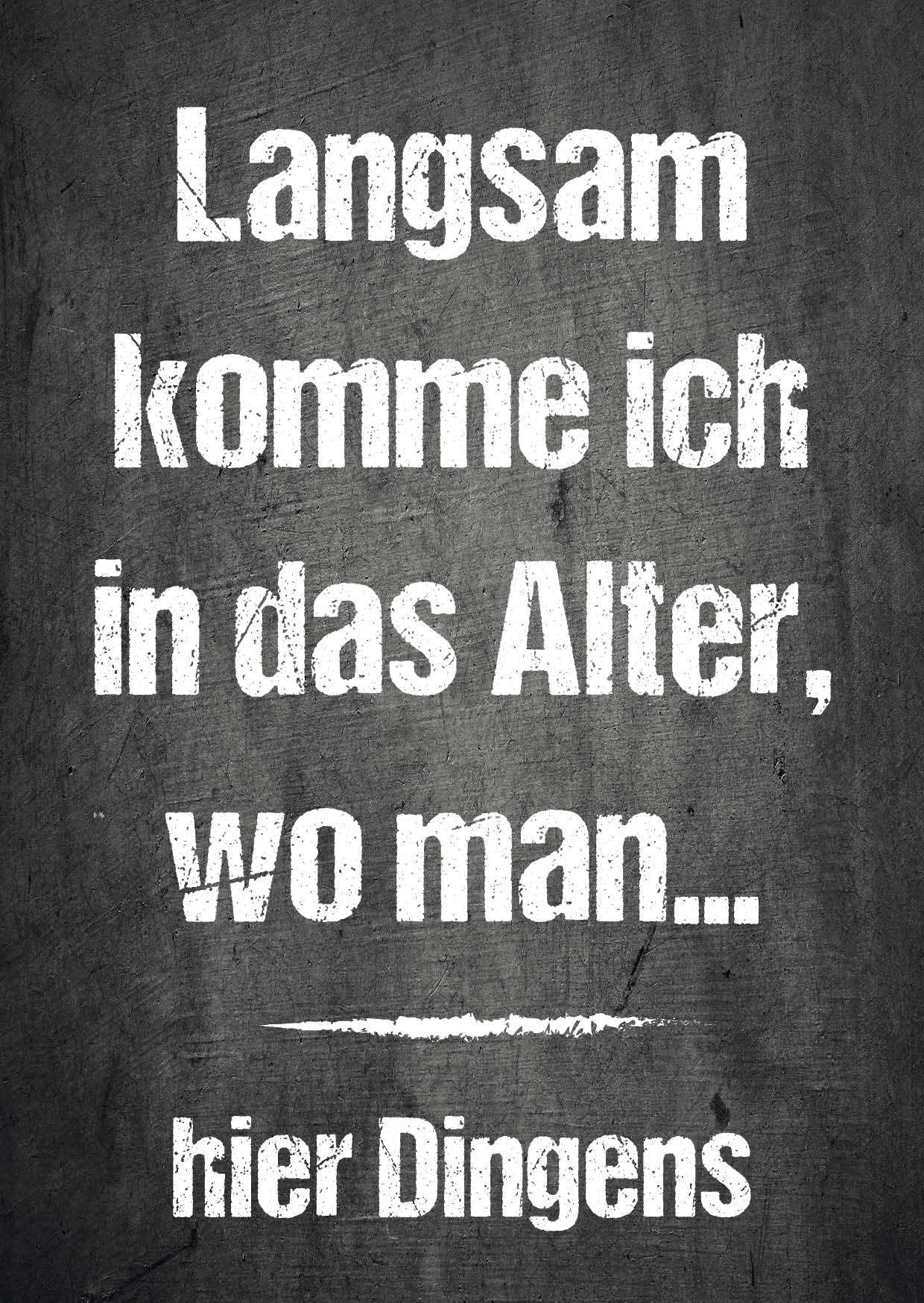 Ruhestand Einladung: Langsam komme ich in das Alter, wo man… hier Dingens