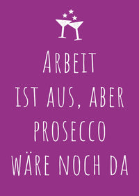 Ruhestand Einladung: Arbeit ist aus, aber Prosecco wäre noch da
