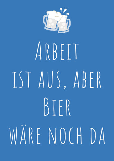Ruhestand Einladung: Arbeit ist aus, aber Bier wäre noch da