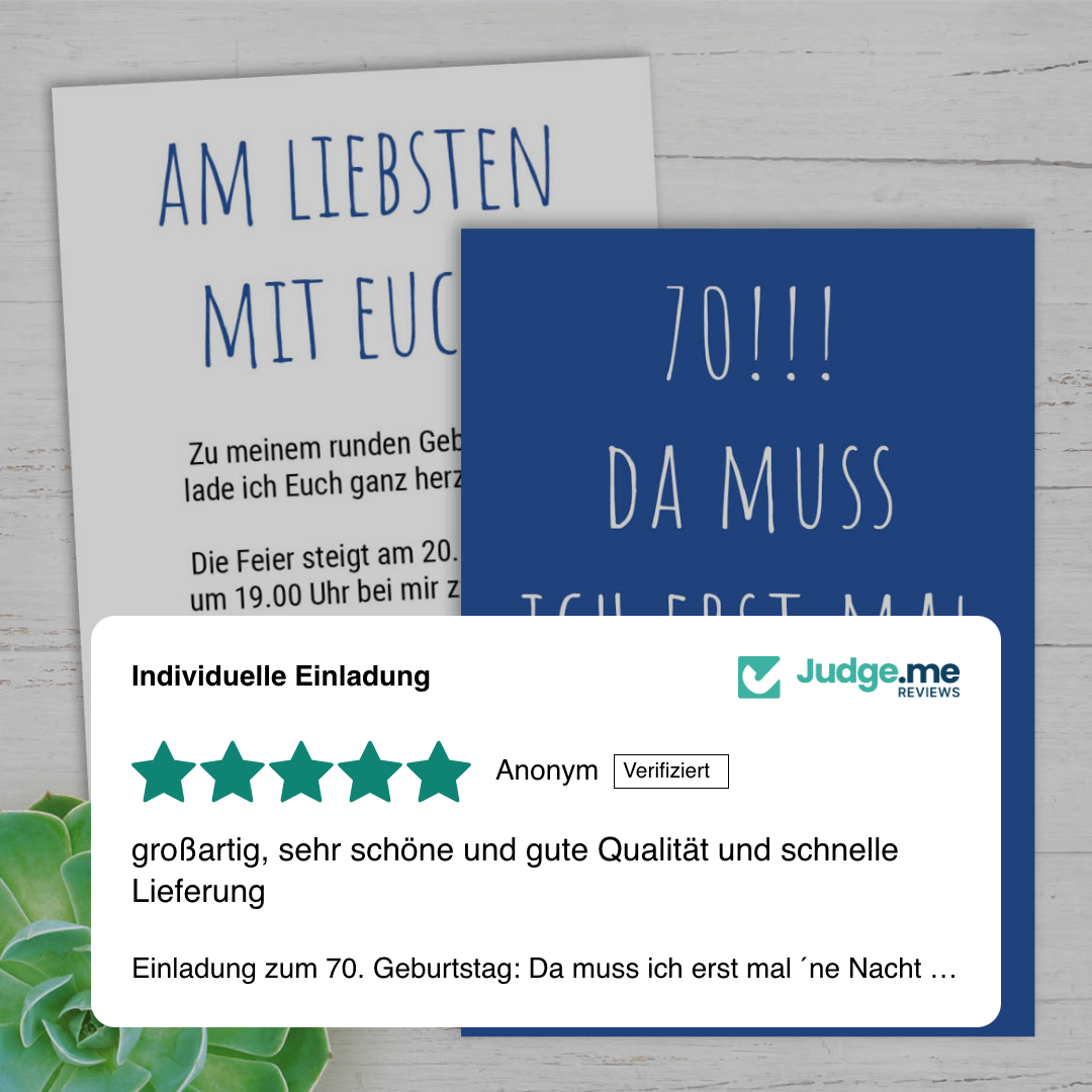 Einladung zum 70. Geburtstag: Da muss ich erst mal ´ne Nacht drüber feiern - Individuelle Einladung - Kundenbewertung 