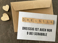 DREISSIG ist auch nur 9 bei Scrabble - Einladung zum 30. Geburtstag
