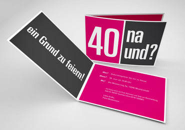 Einladung zum 40. Geburtstag: 40 na und?